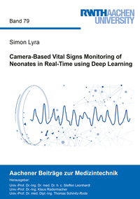Vorderes Coverbild Camera-Based Vital Signs Monitoring of Neonates in Real-Time using Deep Learning