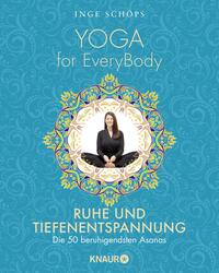 Vorderes Coverbild Yoga for EveryBody - Ruhe und Tiefenentspannung