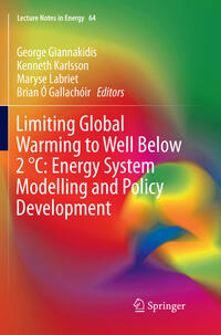 Vorderes Coverbild Limiting Global Warming to Well Below 2 °C: Energy System Modelling and Policy Development