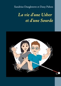 Vorderes Coverbild La vie d'une Usher et d'une Sourde