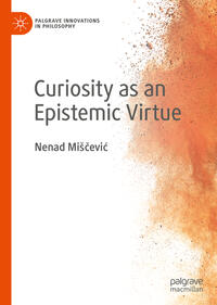 Vorderes Coverbild Curiosity as an Epistemic Virtue
