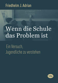 Vorderes Coverbild Wenn die Schule das Problem ist