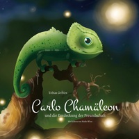 Vorderes Coverbild Carlo Chamäleon und die Entdeckung der Freundschaft