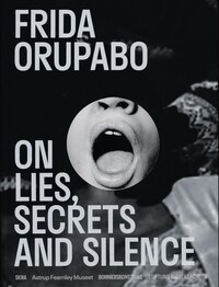 Vorderes Coverbild Frida Orupabo - on lies, secrets and silence