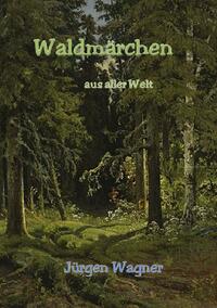 Vorderes Coverbild Waldmärchen aus aller Welt