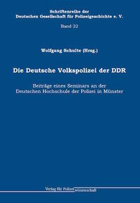 Vorderes Coverbild Die Deutsche Volkspolizei der DDR