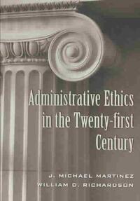 Vorderes Coverbild Administrative Ethics in the Twenty-first Century