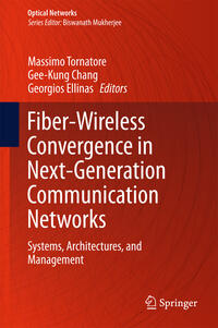 Vorderes Coverbild Fiber-Wireless Convergence in Next-Generation Communication Networks