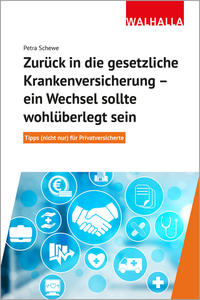 Vorderes Coverbild Zurück in die gesetzliche Krankenversicherung - ein Wechsel sollte wohlüberlegt sein