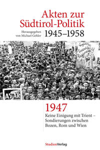 Vorderes Coverbild Akten zur Südtirol-Politik 1945–1958
