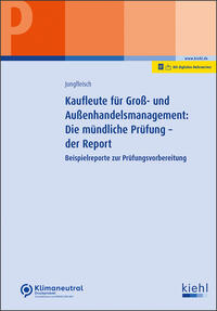 Vorderes Coverbild Kaufleute für Groß- und Außenhandelsmanagement: Die mündliche Prüfung - der Report