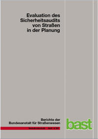 Vorderes Coverbild Evaluation des Sicherheitsaudits von Straßen in der Planung
