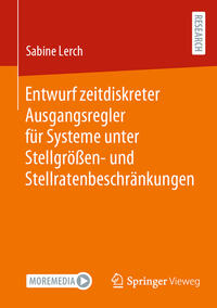 Vorderes Coverbild Entwurf zeitdiskreter Ausgangsregler für Systeme unter Stellgrößen- und Stellratenbeschränkungen