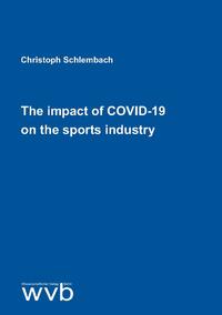 Vorderes Coverbild The impact of COVID-19 on the sports industry