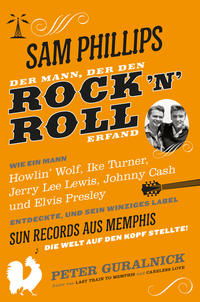 Vorderes Coverbild Sam Phillips. Der Mann, der den Rock´n´Roll erfand