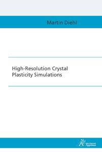 Vorderes Coverbild High-Resolution Crystal Plasticity Simulations
