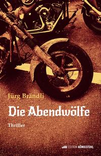 Vorderes Coverbild Die Abendwölfe