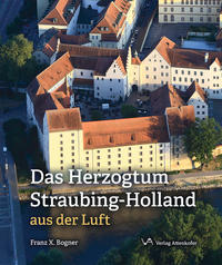Vorderes Coverbild Das Herzogtum Straubing-Holland