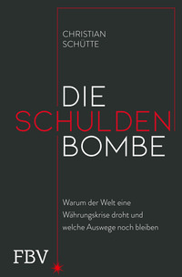 Vorderes Coverbild Die Schuldenbombe