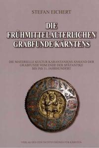 Vorderes Coverbild Die frühmittelalterlichen Grabfunde Kärntens