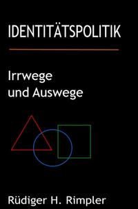 Vorderes Coverbild Identitätspolitik: Irrwege und Auswege