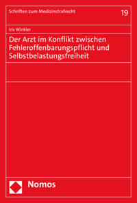 Vorderes Coverbild Der Arzt im Konflikt zwischen Fehleroffenbarungspflicht und Selbstbelastungsfreiheit