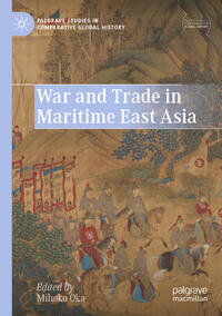 Vorderes Coverbild War and Trade in Maritime East Asia