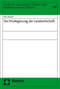 Vorderes Coverbild Die Privilegierung der Landwirtschaft