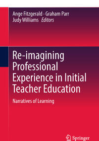 Vorderes Coverbild Re-imagining Professional Experience in Initial Teacher Education