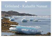 Vorderes Coverbild Grönland - Kalaallit Nunaat (Wandkalender 2025 DIN A3 quer), CALVENDO Monatskalender