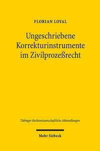 Vorderes Coverbild Ungeschriebene Korrekturinstrumente im Zivilprozeßrecht