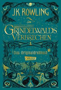 Vorderes Coverbild Phantastische Tierwesen: Grindelwalds Verbrechen (Das Originaldrehbuch)