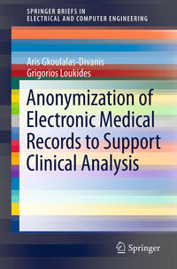 Vorderes Coverbild Anonymization of Electronic Medical Records to Support Clinical Analysis