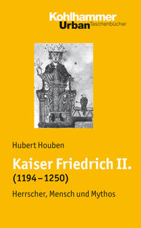 Vorderes Coverbild Kaiser Friedrich II. (1194-1250)
