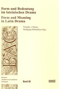 Vorderes Coverbild Form und Bedeutung im lateinischen Drama / Form and Meaning in Latin Drama