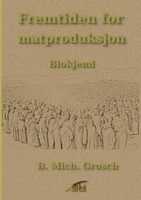 Vorderes Coverbild Fremtiden for matproduksjon