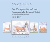 Vorderes Coverbild Die Chorgemeinschaft der Passionskirche Leiden Christi in München-Obermenzing