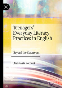 Vorderes Coverbild Teenagers’ Everyday Literacy Practices in English