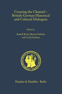Vorderes Coverbild Crossing the Channel – British-German Historical and Cultural Dialogues.