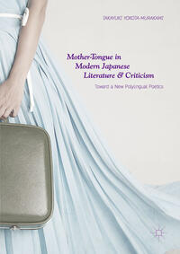 Vorderes Coverbild Mother-Tongue in Modern Japanese Literature and Criticism