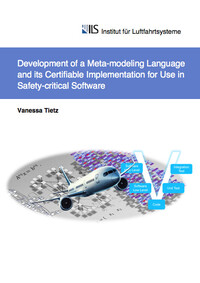 Vorderes Coverbild Development of a Meta-modeling Language and its Certifiable Implementation for Use in Safety-critical Software