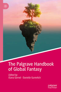 Vorderes Coverbild The Palgrave Handbook of Global Fantasy