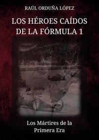 Vorderes Coverbild Los héroes caídos de la fórmula 1