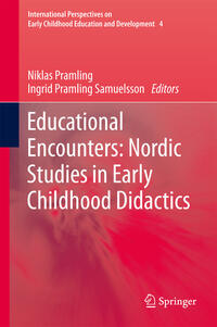 Vorderes Coverbild Educational Encounters: Nordic Studies in Early Childhood Didactics