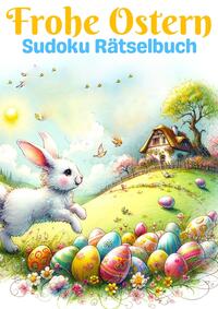 Vorderes Coverbild Frohe Ostern - Sudoku Rätselbuch | Ostergeschenk