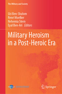 Vorderes Coverbild Military Heroism in a Post-Heroic Era