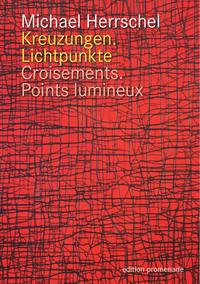 Vorderes Coverbild Kreuzungen.Lichtpunkte / Croisements.Points Lumineux