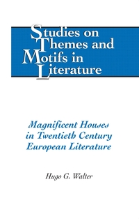 Vorderes Coverbild Magnificent Houses in Twentieth Century European Literature