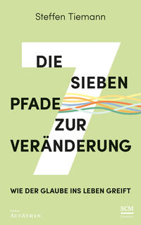 Vorderes Coverbild Die sieben Pfade zur Veränderung