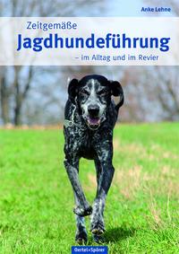 Vorderes Coverbild Zeitgemäße Jagdhundeführung